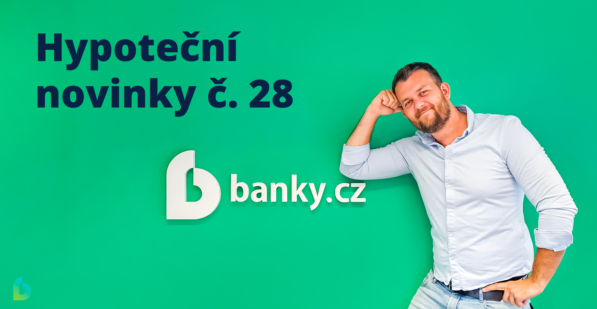 Hypoteční novinky č. 28 - experti na hypotéky radí Hypoteční novinky č. 28 - experti na hypotéky radí