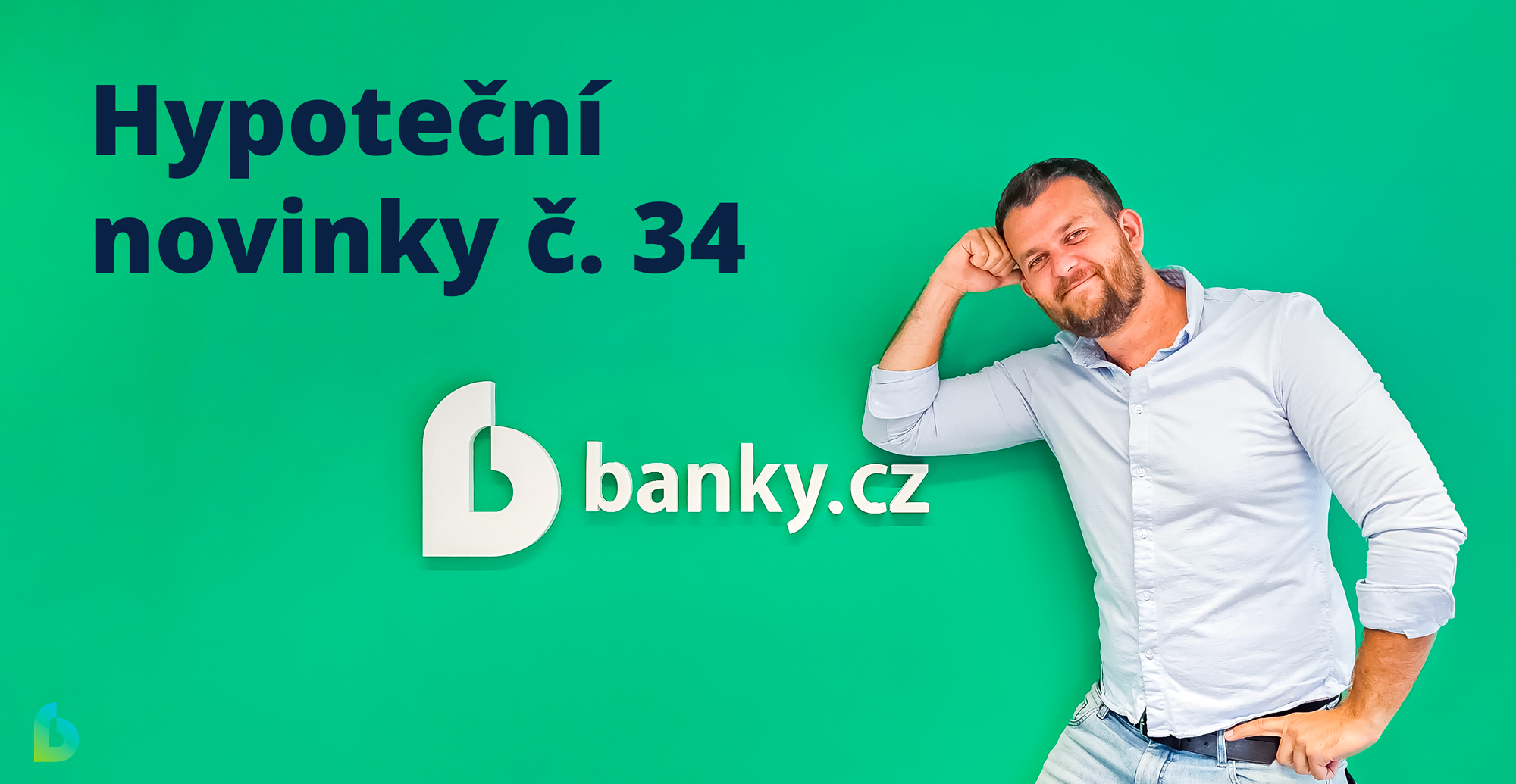 Hypoteční novinky č. 34 - experti na hypotéky radí Hypoteční novinky č. 34 - experti na hypotéky radí